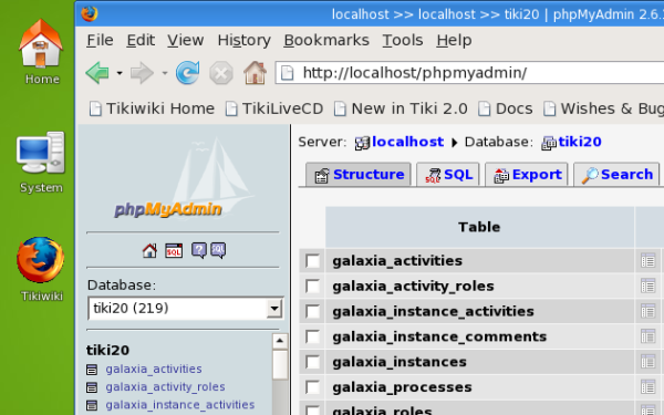 Phpmyadmin is included to easily manage your database through a web interface